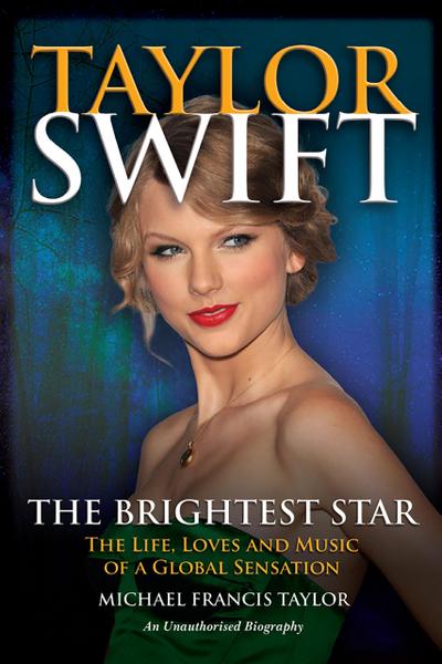 Taylor Swift : The Brightest Star