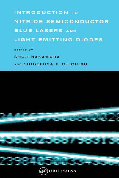 Introduction to Nitride Semiconductor Blue Lasers and Light Emitting Diodes