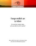 Fange endlich an zu leben