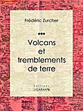 Volcans et tremblements de terre