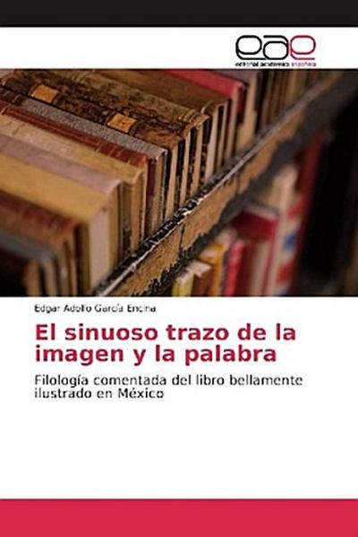 El sinuoso trazo de la imagen y la palabra