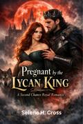 Pregnant by the Lycan King