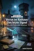 Verrat im Rathaus - Das letzte Signal
