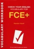 Check Your English Vocabulary for FCE +