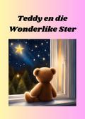Teddy En Die Wonderlike Ster (Bedtime Stories, #120)