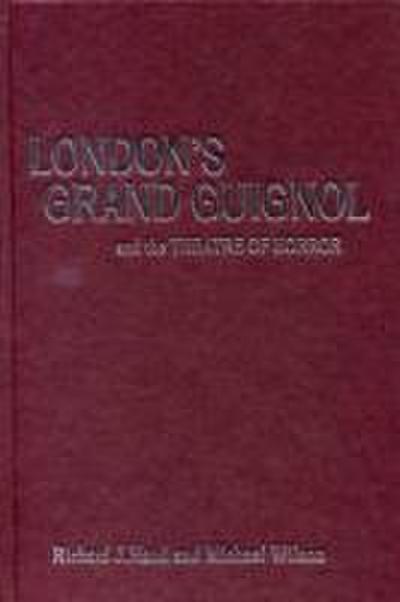 London’s Grand Guignol and the Theatre of Horror