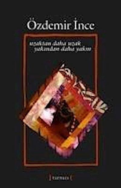 Uzaktan Daha Uzak Yakindan Daha Yakin