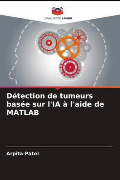 Détection de tumeurs basée sur l’IA à l’aide de MATLAB