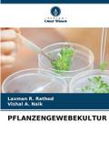 PFLANZENGEWEBEKULTUR