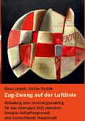 Zugzwang auf der Luftlinie