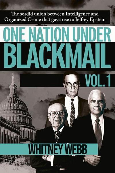 One Nation Under Blackmail - Vol. 1