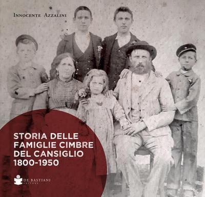 Azzalini, I: Storia delle famiglie cimbre del cansiglio 1800