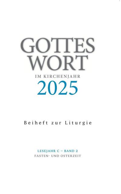 Gottes Wort im Kirchenjahr 2025