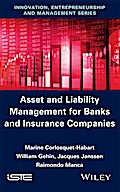 Asset and Liability Management for Banks and Insurance Companies