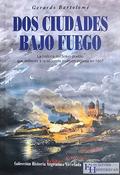 Dos ciudades bajo fuego
