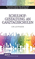 Schulhofgestaltung an Ganztagsschulen: Ein Leitfaden