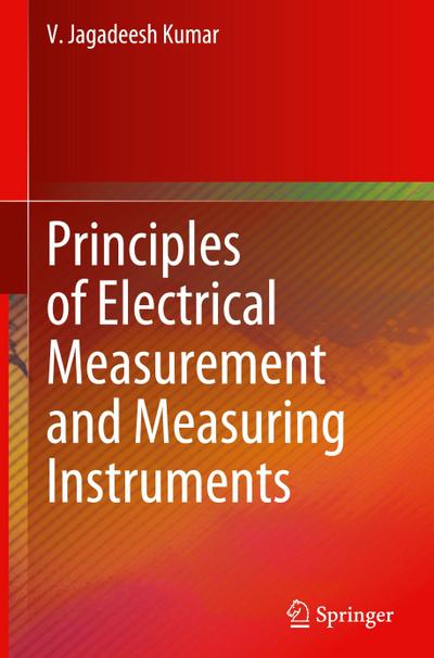 Principles of Electrical Measurement and Measuring Instruments
