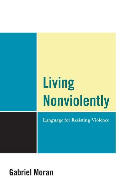 Moran, G: Living Nonviolently