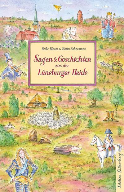 Sagen und Geschichten aus der Lüneburger Heide
