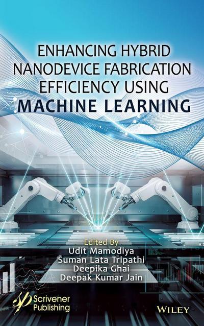 Enhancing Hybrid Nanodevice Fabrication Efficiency Using Machine Learning