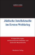 Jüdische Intellektuelle im Ersten Weltkrieg