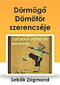 Dörmögo Dömötör szerencséje