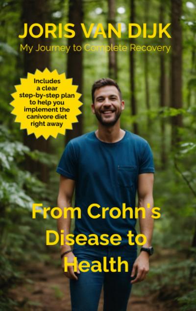 From Crohn’s Disease to Health