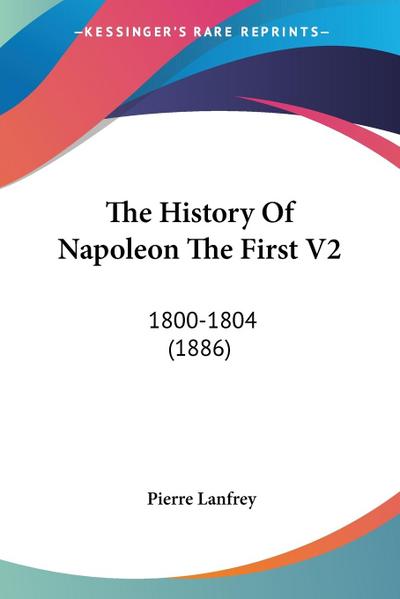 The History Of Napoleon The First V2
