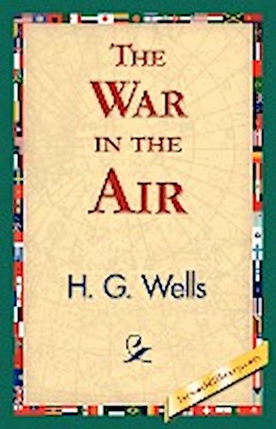 The War in the Air - H. G. Wells