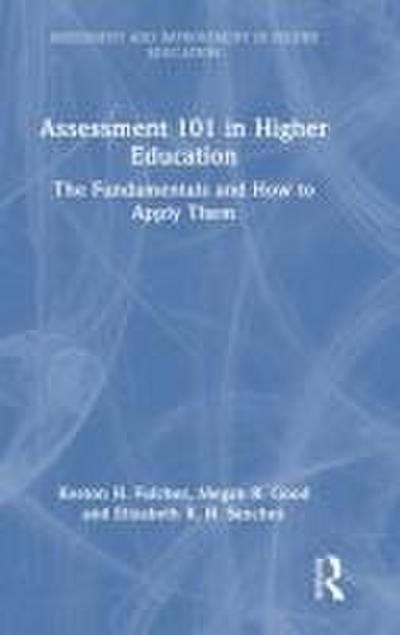 Assessment 101 in Higher Education