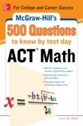 500 ACT Math Questions to Know by Test Day - Cynthia Johnson