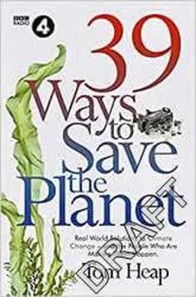 39 Ways to Save the Planet