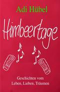 Himbeertage