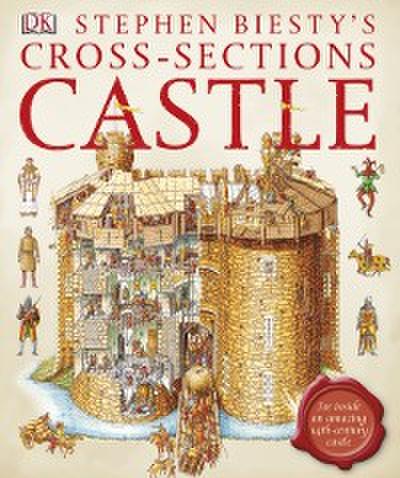 Stephen Biesty’s Cross-Sections Castle