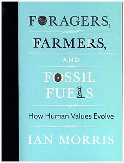 Foragers, Farmers, and Fossil Fuels