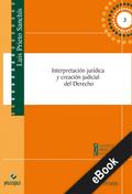 Interpretación jurídica y creación judicial del De