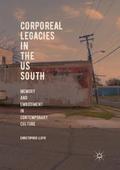 Corporeal Legacies in the US South