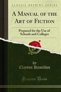 A Manual of the Art of Fiction