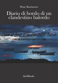 Diario di Bordo di un Clandestino Balordo
