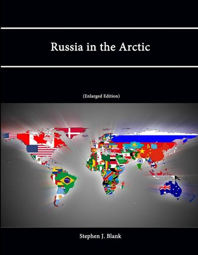 Russia in the Arctic (Enlarged Edition)