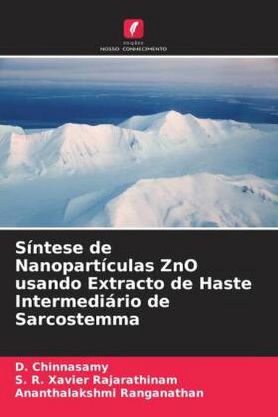 Síntese de Nanopartículas ZnO usando Extracto de Haste Intermediário de Sarcostemma