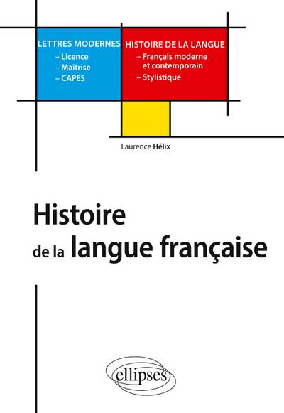 Histoire de la langue française - L, M, Capes Lettres modernes