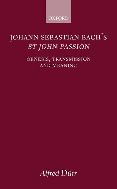 Johann Sebastian Bach’s St John Passion