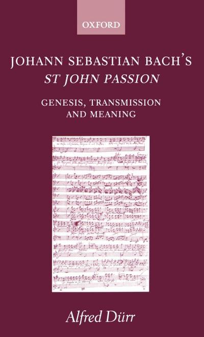 Johann Sebastian Bach’s St John Passion