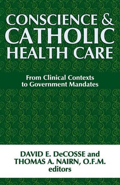 Conscience and Catholic Health Care