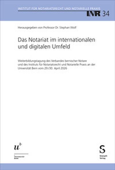 Das Notariat im internationalen und digitalen Umfeld