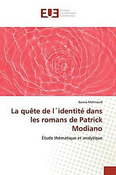 La quête de l´identité dans les romans de Patrick Modiano