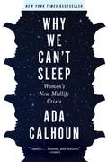 Why We Can’t Sleep