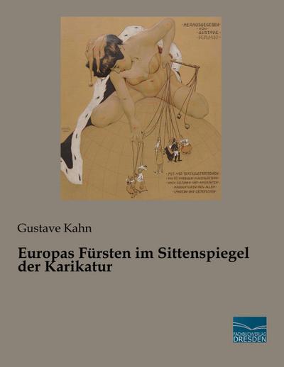 Europas Fürsten im Sittenspiegel der Karikatur