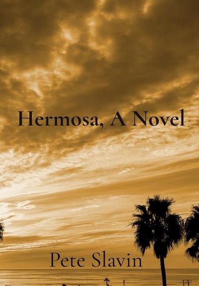 Hermosa, A Novel